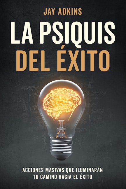 Book cover image for LA PSIQUIS DEL ÉXITO ISBN: 9781631959554